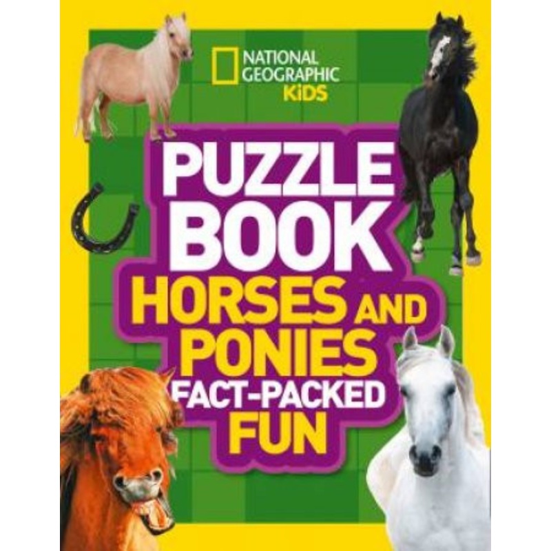 National Geographic Kids – Horses and Ponies Fact-Packed Fun Puzzle Book