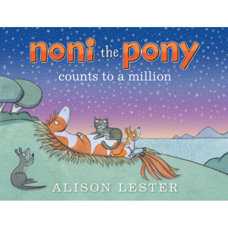 Noni the Pony Counts to a Million by Alison Lester (Hardback)