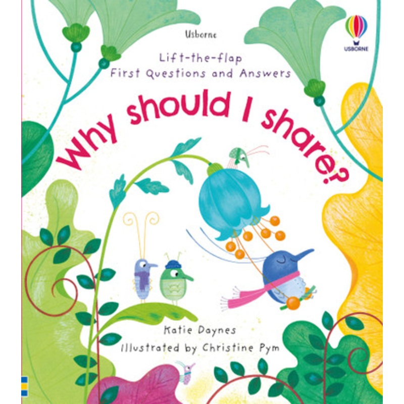Usborne- Lift-The-Flap First Questions and Answers: Why should I share?