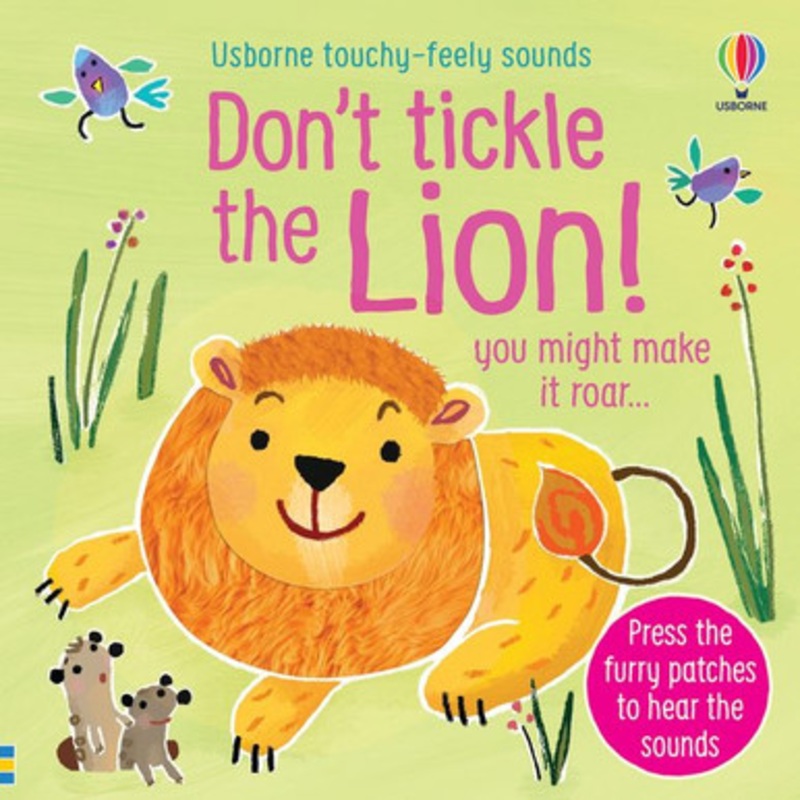 Usborne Touchy-Feely Sounds Book – Don’t Tickle the Lion