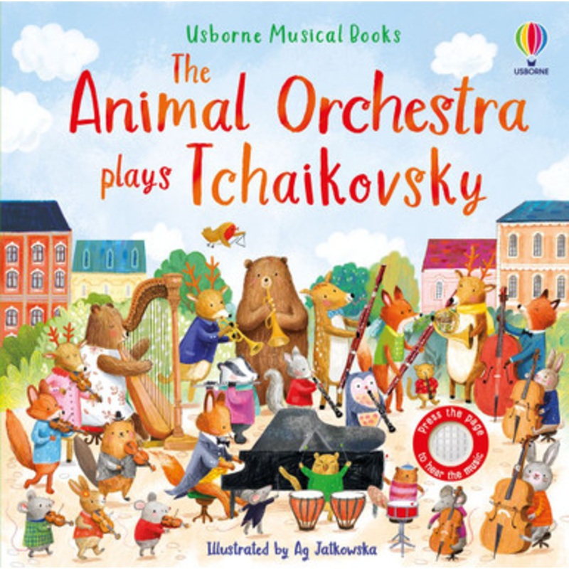 Usborne Musical Books – The Animal Orchestra Plays Tchaikovsky