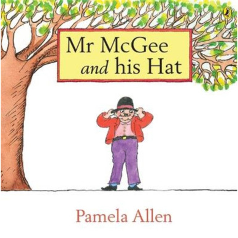 Mr McGee and his Hat by Pamela Allen (Hardback)