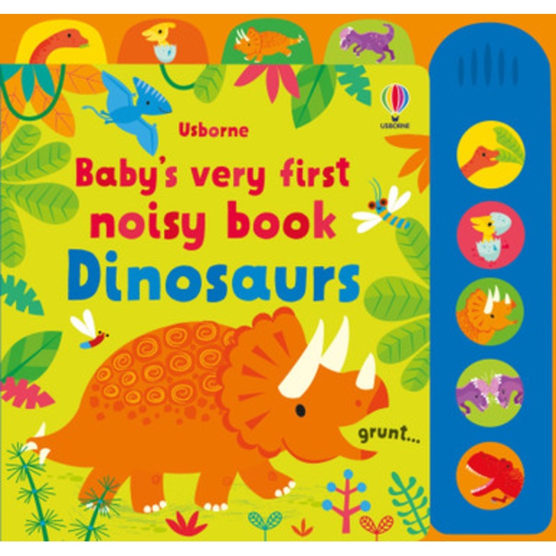 Usborne – Baby’s Very First Noisy Dinosaurs Board Book