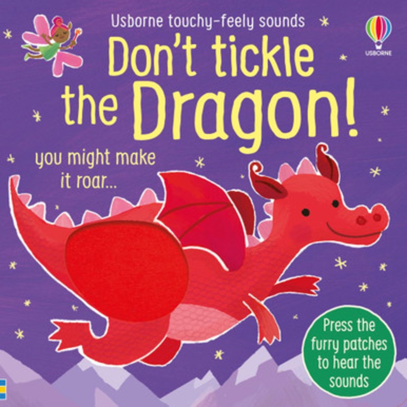 Usborne Touchy-Feely Sounds Book – Don’t Tickle the Dragon