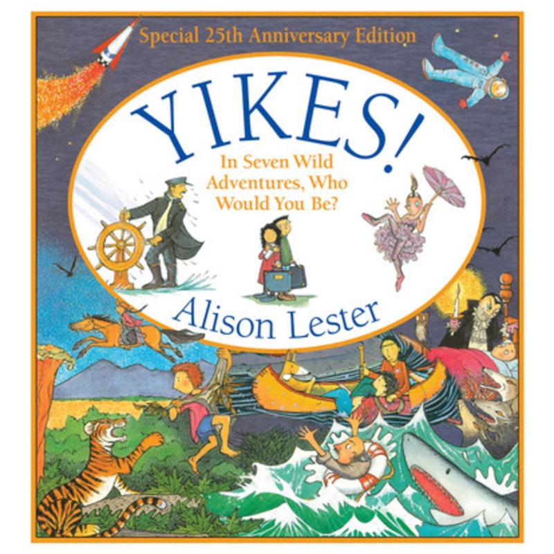 Yikes! 25th Anniversary Edition by Alison Lester (Hardcover))