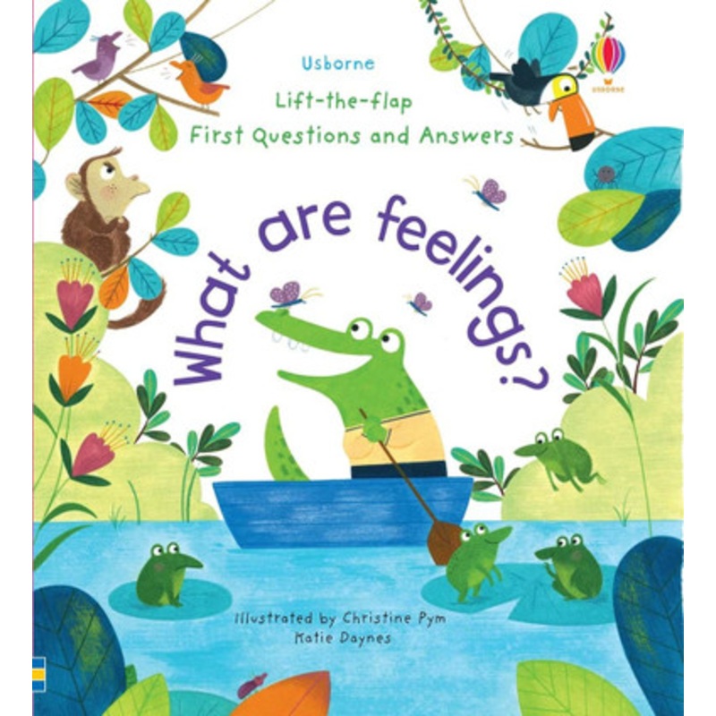 Usborne – Lift-the-Flap First Questions & Answers – What Are Feelings?