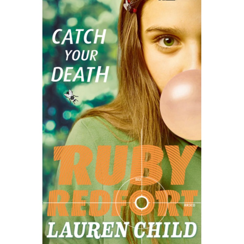 Ruby Redfort (3) – Catch Your Death