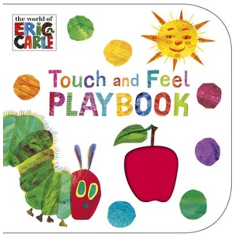 The Very Hungry Caterpillar’s Touch and Feel Playbook