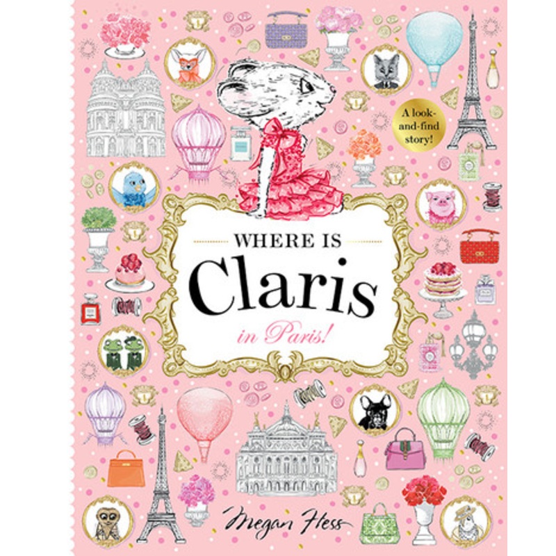 Where is Claris in Paris: A Look-and-find Story!