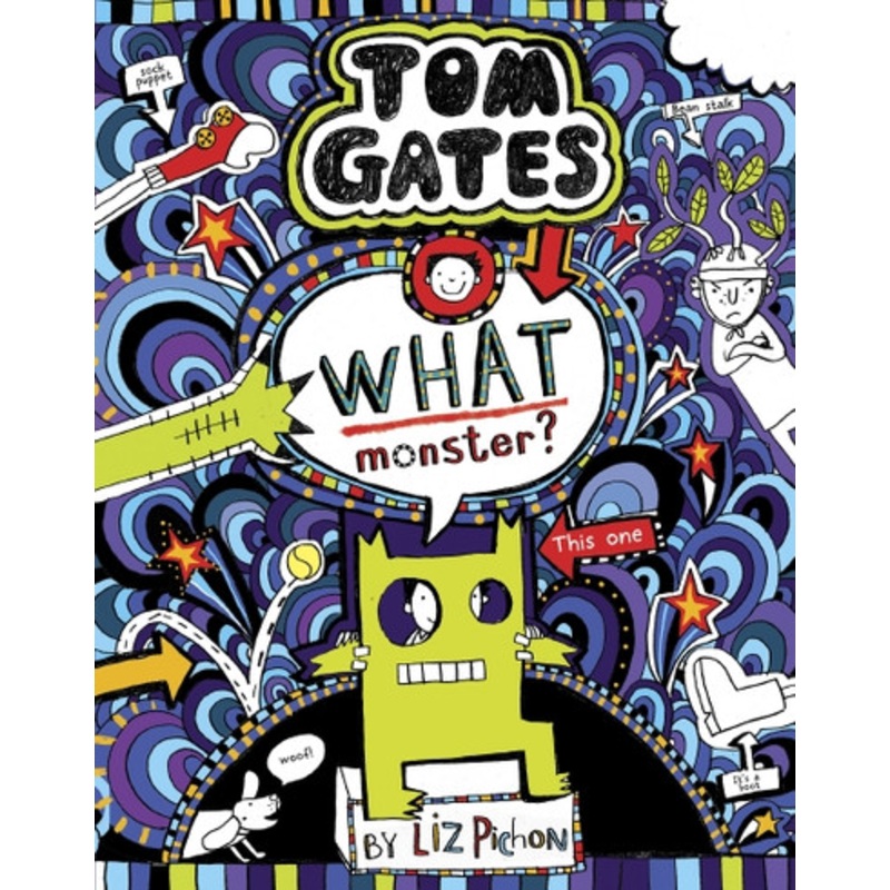 Scholastic – Tom Gates – What Monster?