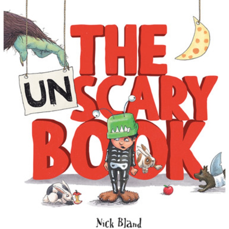 The Unscary Book by Nick Bland (Hardback)