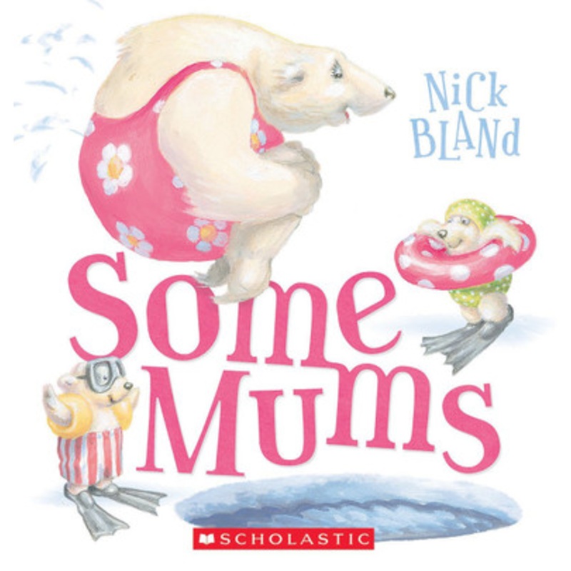 Scholastic – Some Mums HB