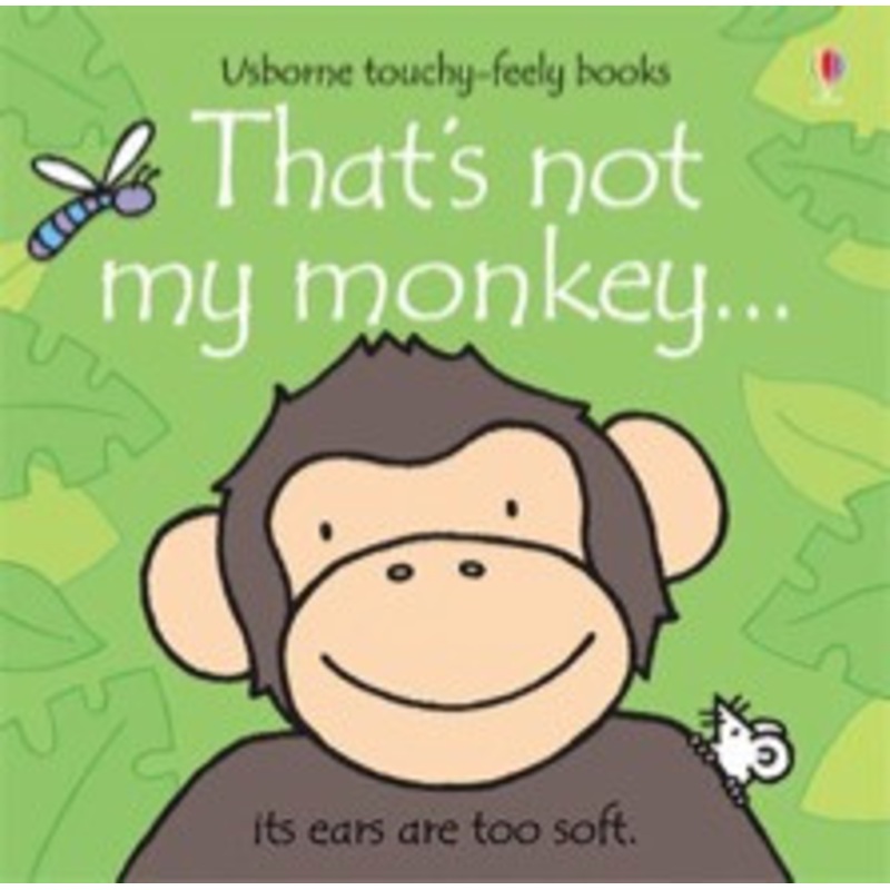 Usborne – That’s Not My Monkey… Touchy-Feely Book