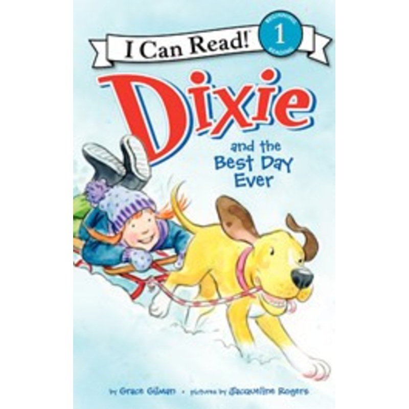 I Can Read! Dixie and the Best Day Ever