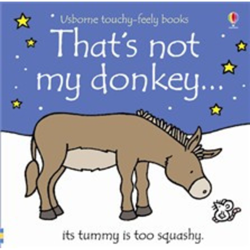 Usborne – That’s Not My Donkey… Touchy-Feely Book