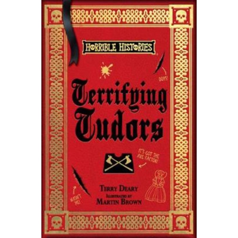 Horrible Histories – Terrifying Tudors