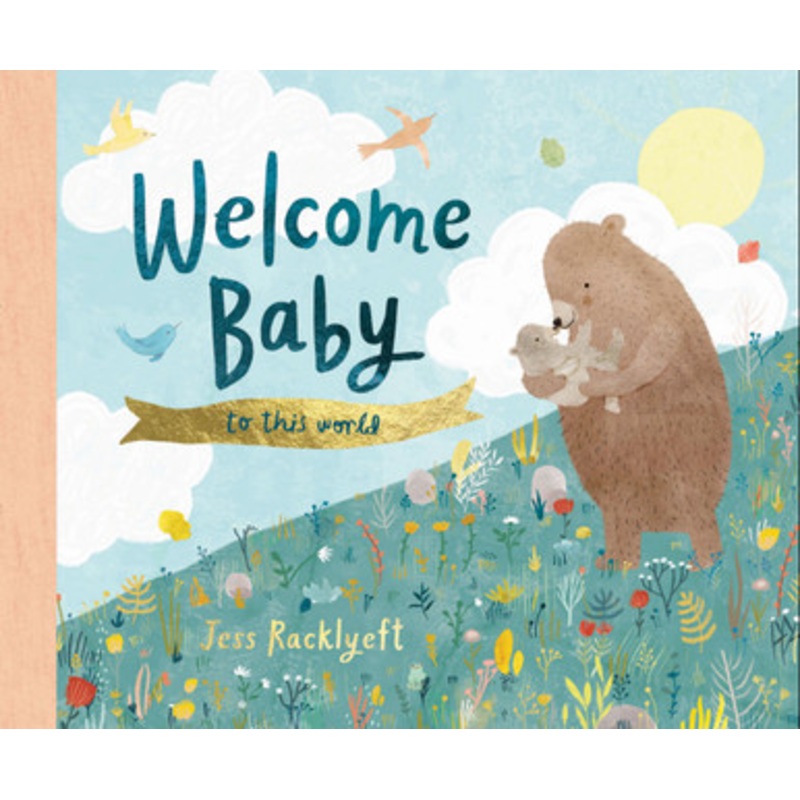 Welcome, Baby, to this World