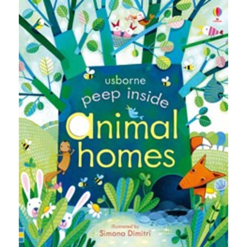 Usborne- Peep Inside Animal Homes