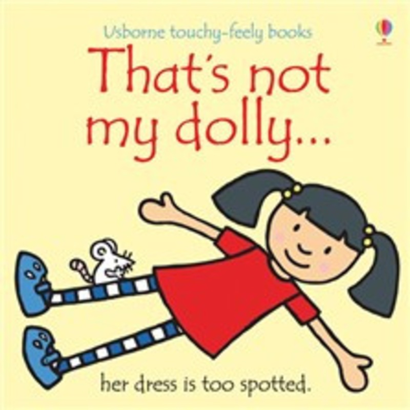 Usborne – That’s Not My Dolly… Touchy-Feely Book
