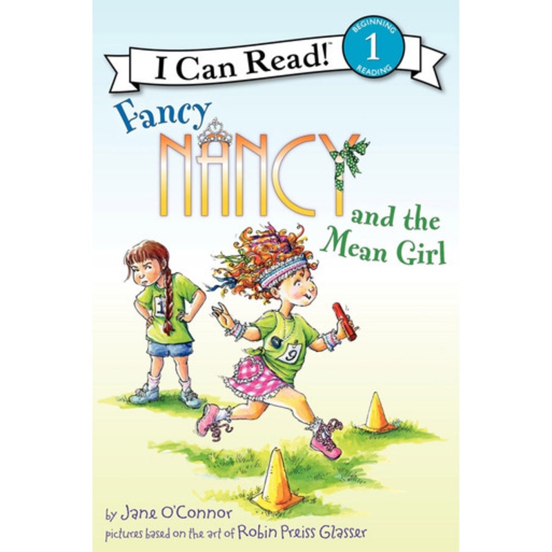I Can Read! Fancy Nancy and the Mean Girl
