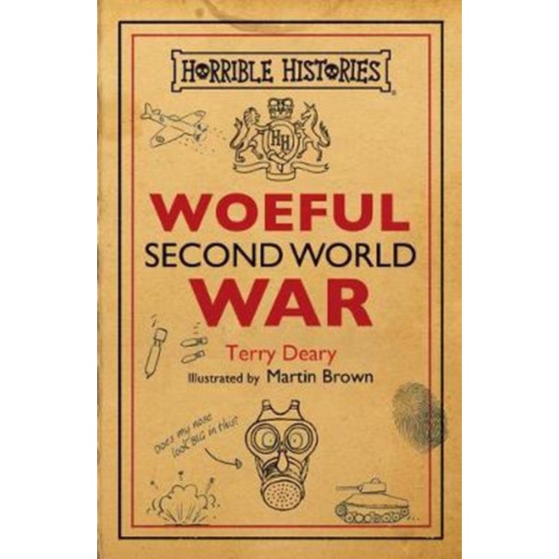 Horrible Histories – Woeful Second World War