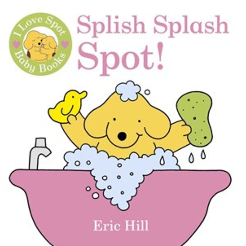 Splish Splash Spot! Book