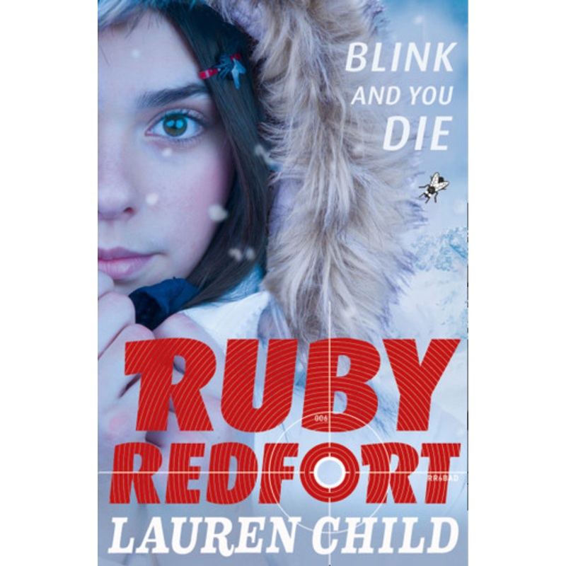 Ruby Redfort (6) – Blink and You Die