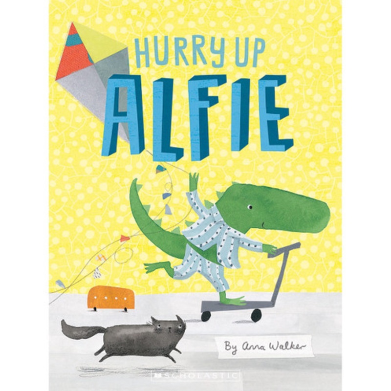 Scholastic – Hurry Up Alfie PB