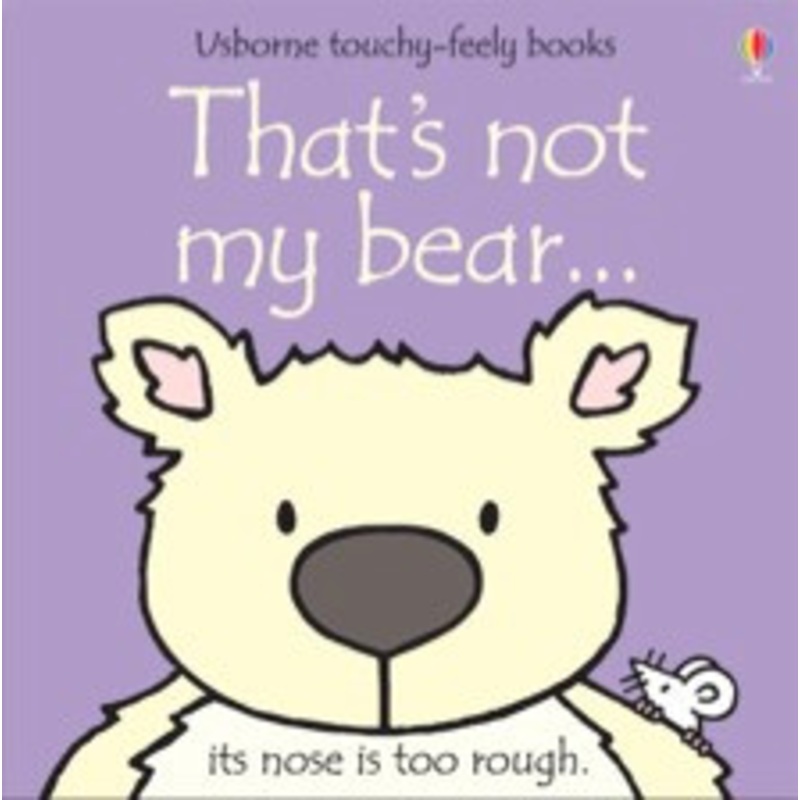 Usborne – That’s Not My Bear… Touchy-Feely Book