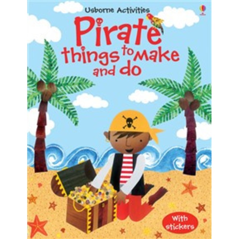 Usborne Pirate Things To Make and Do
