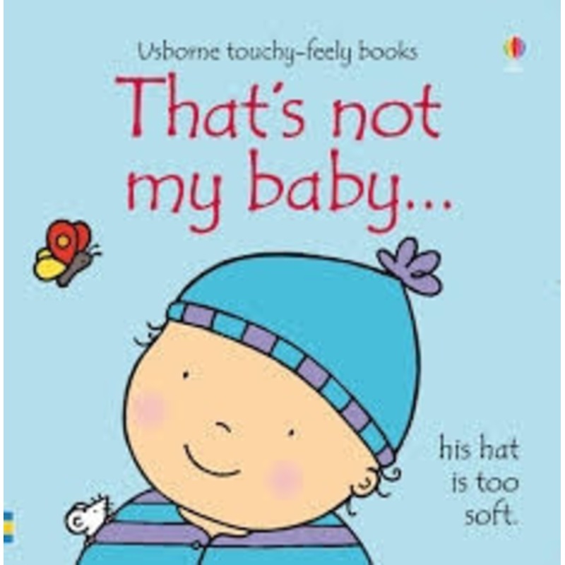 Usborne – That’s Not My Baby (Boy)… Touchy-Feely Book