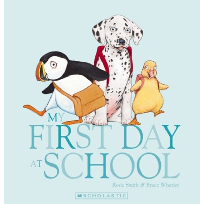 Scholastic – My First Day at School