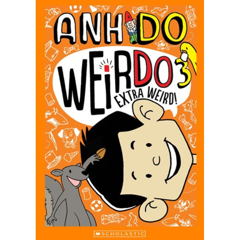Anh Do – WeirDo – Extra Weird Book 3