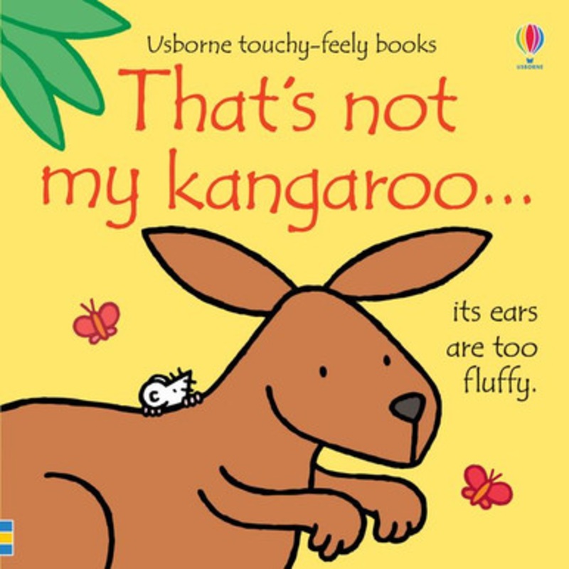 Usborne – That’s Not My Kangaroo… Touchy-Feely Book