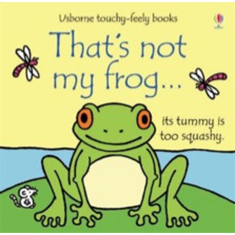 Usborne – That’s Not My Frog… Touchy-Feely Book