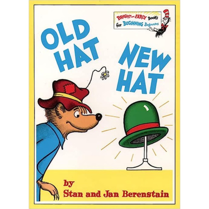 Old Hat, New Hat by Stan & Jan Berenstain
