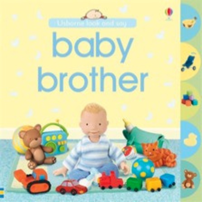 Usborne Look and Say – Baby Brother